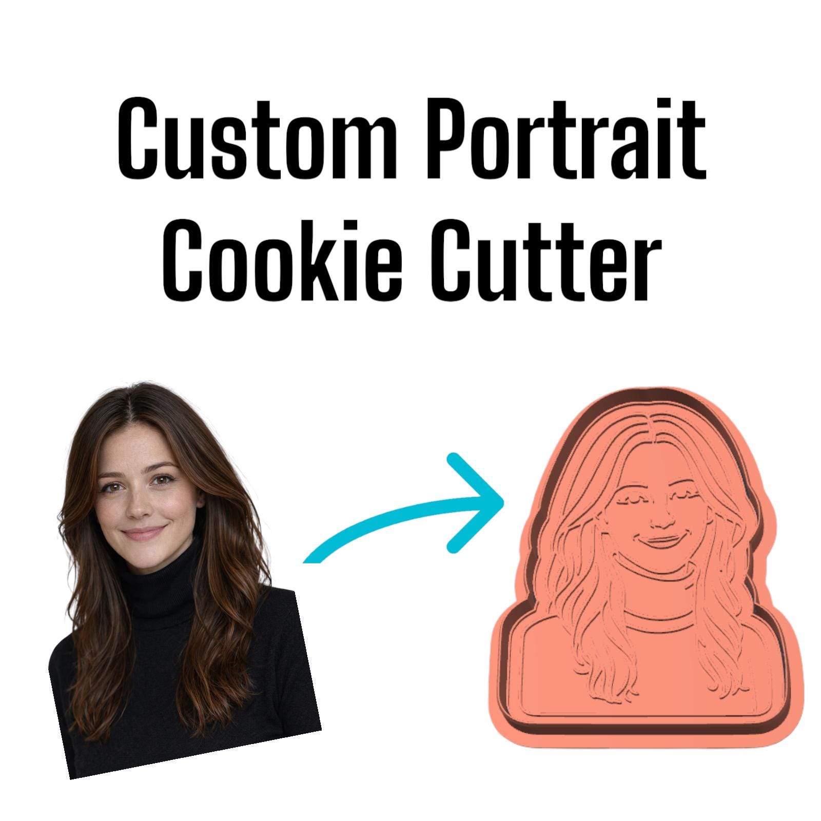 A custom portrait cookie cutter. The image shows a woman's portrait next to a cookie cutter shaped like her face. The cookie cutter is a light orange color with a dark brown outline. The text "Custom Portrait Cookie Cutter" is above the images.